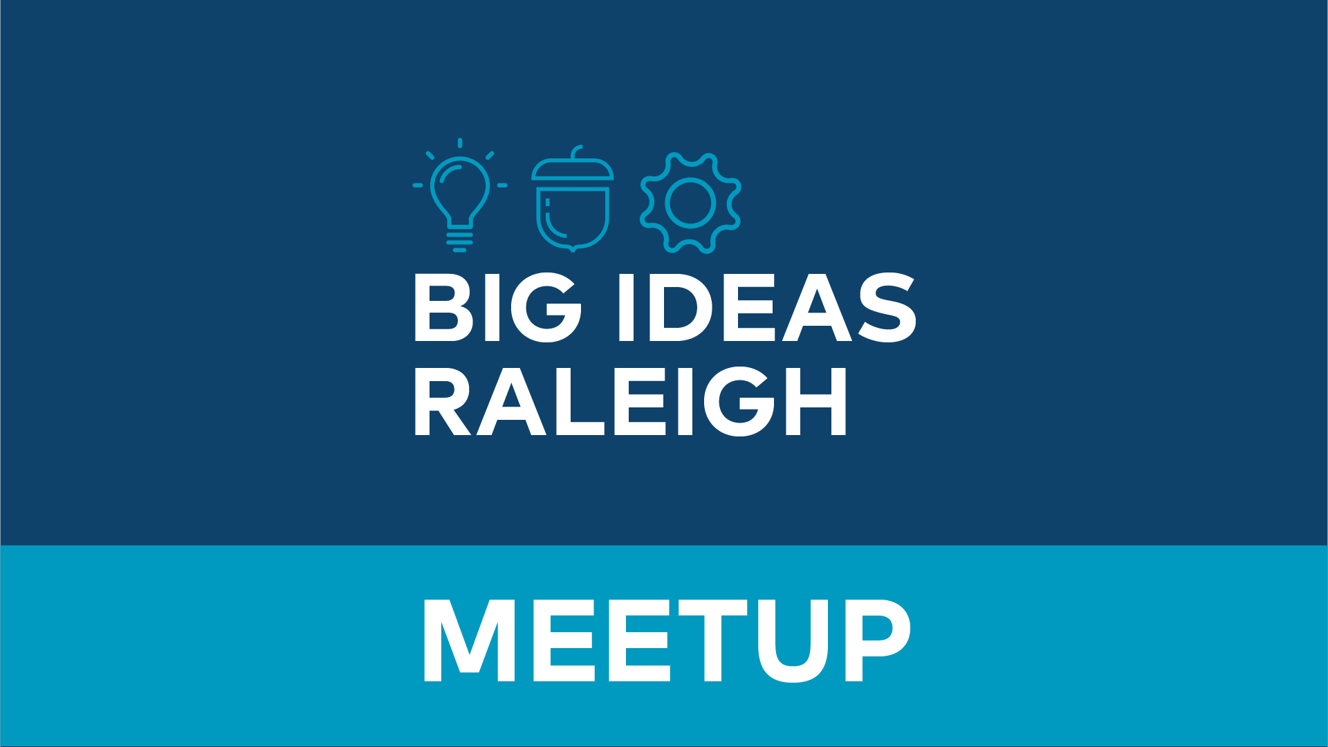 Big Ideas Raleigh Meetup
