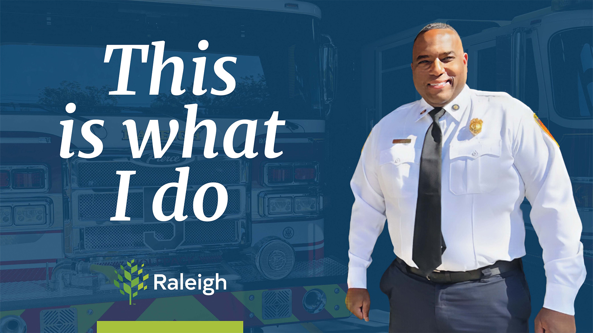 Blue background with "This is What I Do" written on it and a photo of Lemuel Hubbard in fire uniform smiling