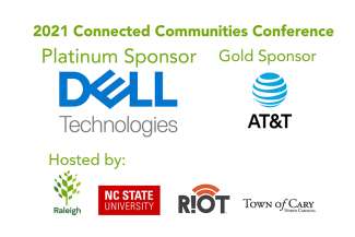Connected Communities Conference sponsors Platinum Dell and Gold level AT& T and hosts City of Raleigh, NC State University, R!OT and Town of Cary, NC